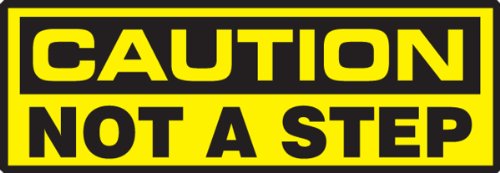 AccuForm סימני LSTF610XVE תווית בטיחות, אגדה זהירות לא צעד, 2 אורך x 6 רוחב x 0.006 עובי, דבק דורא-ויניל, שחור על צהוב